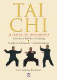 tai chi el placer del movimiento iniciacion al tai chi y al chi kung