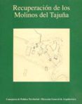 recuperacion de los molinos del tajuna