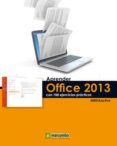 aprender office 2013 con 100 ejercicios practicos incluye cd rom 