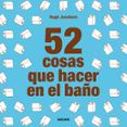 52 cosas que hacer en el bano