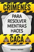 crimenes para resolver mientras haces caca