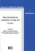 retos del derecho de sucesiones en el siglo xxi