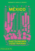 mexico gastronomia vegetariana