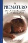 el prematuro de la incubadora a los tres anos