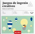 juegos de ingenio creativos