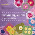 75 cuadros florales para calceta y ganchillo