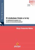 el ciudadano frente a la ley la legitimizacion popular en el pro ceso