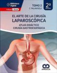 el arte de la cirugia laparoscopica tomo 2 atlas didactico de cirugia