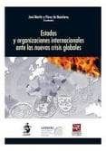 estados y organizaciones internacionales ante las nuevas crisis g loba