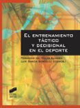 el entrenamiento tactico y decisional en el deporte