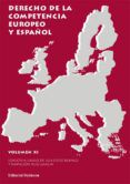 derecho de la competencia europeo y espanol xi