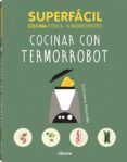 cocinar con termorrobot superfacil