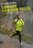 correr per ser felic