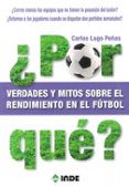  por que r verdades y mitos sobre el rendimiento en el futbol