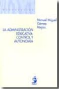 administracion educativa control y autonomia