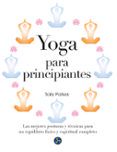 yoga para principiantes las mejores posturas y tecnicas para un equil