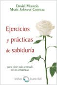 ejercicios y practicas de sabiduria para vivir mas centrado en tu con