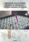 tratado de celulas madre factores de crecimiento y terapias basadas en