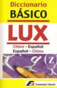 diccionario basico lux chino-espanolespanol-chino