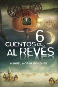 seis cuentos de al reves