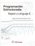 programacion estructurada raptor y lenguaje c