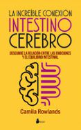 la increible conexion intestino cerebro descubre la relacion entre la