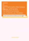 la confesion precedida de la obtencion inconstitucional de fuentes de