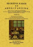 secretos raros de artes y oficios tomo 11 ed facsimil