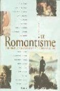 le romantisme 1780-1860  la naissance d une nouvelle sensibilit e