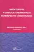 union europea y derechos fundamentales en perspectiva constitucio nal