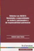 reforma ley 392015 novedades y especialidades en materia sancio nado