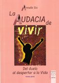 la audacia de vivir