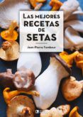 las mejores recetas de setas