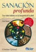 sanacion profunda una vision holistica en la busqueda de la salud