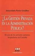 la gestion privada en la administracion publicar el caso de los servi