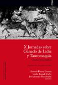 x jornadas sobre ganado de lidia y tauromaquia textos presentados