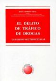 el delito de trafico de drogas un estudio multidisciplinar