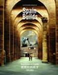 spain builds arquitectura en espana 1975-2010