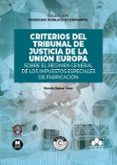 criterios del tribunal de justicia de la union europa sobre el re gime