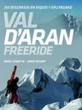 val d aran freeride 255 descensos en esquis y splitboard