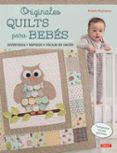 originales quilts para bebes divertidos rapidos faciles de hacer