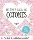 me teneis hasta los cojones