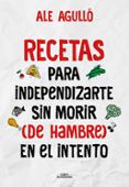 recetas para independizarte sin morir de hambre en el intento