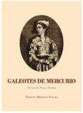 galeotes de mercurio el caso de mateo aleman