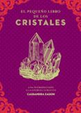 el pequeno libro de los cristales una introduccion a la energia curat