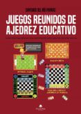 juegos reunidos de ajedrez educativo