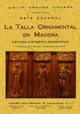 arte espanol talla ornamental en madera ed facsimil