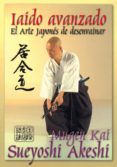 iaido avanzado el arte japones de desenvainar la espada