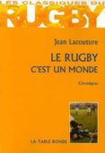 le rugby c est un monde chroniques