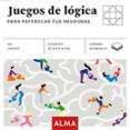 juegos de logica para refrescar tus neuronas